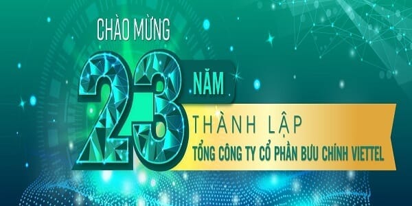 Chào mừng 23 năm thành lập Tổng Công ty Cổ phần Bưu chính Viettel