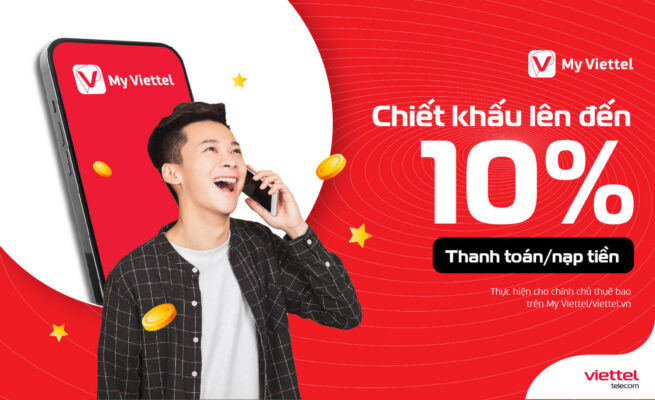 Chiết khấu lên đến 10% khi nạp tiền thanh toán trên My Viettel
